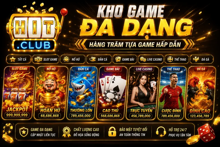 Môi trường chơi game HitClub chuyên nghiệp và đẳng cấp